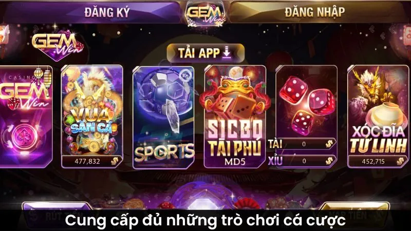 Cung cấp đủ những trò chơi cá cược