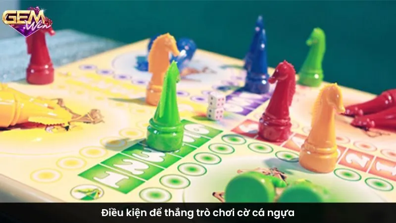 Điều kiện để thắng trò chơi cờ cá ngựa