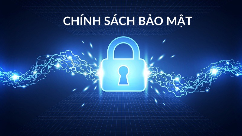 Chính sách bảo mật 2 Chi tiết chính sách bảo mật