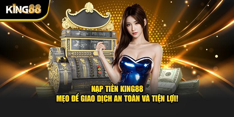 Nạp - rút tiền 